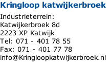 Kringloop katwijkerbroek  Industrieterrein: Katwijkerbroek 8d 2223 XP Katwijk Tel: 071 - 401 78 55 Fax: 071 - 401 77 78 info@Kringloopkatwijkerbroek.nl